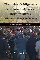 Libro Zimbabwe's Migrants And South Africa's Border Farms...