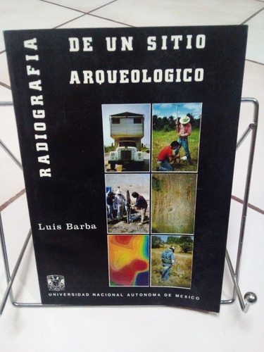 Radiografía De Un Sitio Arqueológico (Usado)