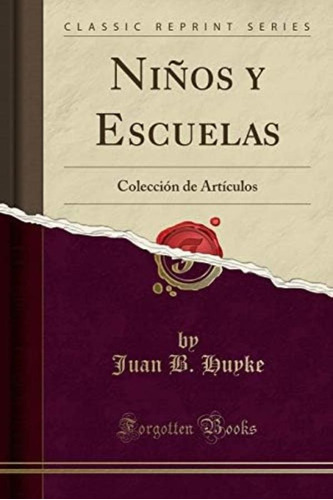 Libro: Niños Y Escuelas: Colección De Artículos (classic