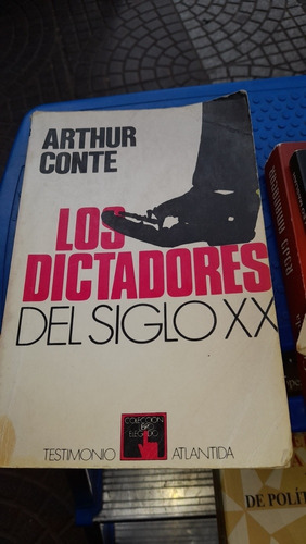 Los Dictadores Del Siglo 20 Arthur Conté Casa47