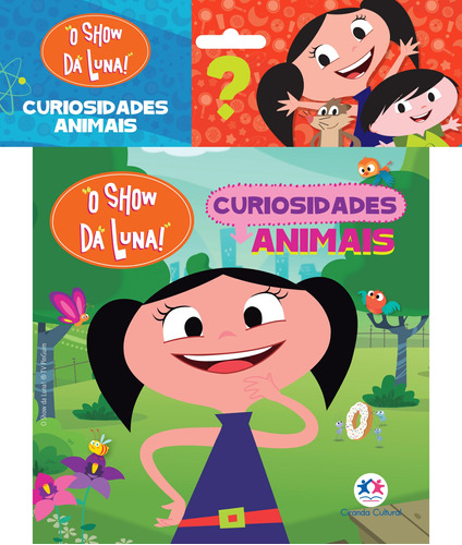 O Show da Luna - Curiosidades animais, de Ciranda Cultural. Ciranda Cultural Editora E Distribuidora Ltda., capa mole em português, 2016