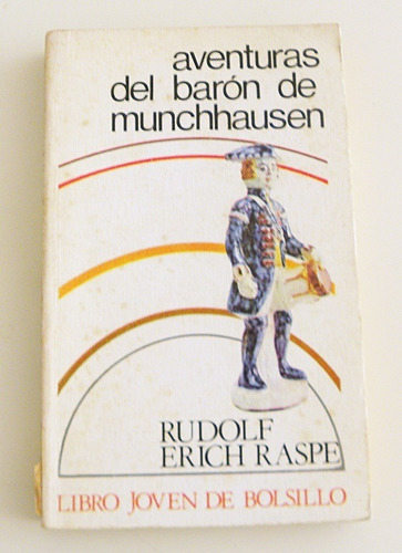 Aventuras Del Barón  De Munchhausen . Rudolf Erich Raspe