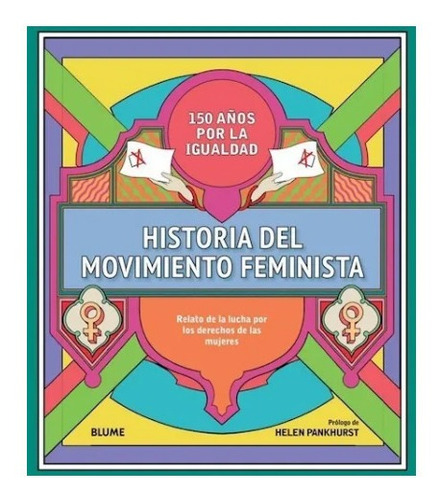 Libro Historia Del Movimiento Feminista Aa Vv Ed Blume