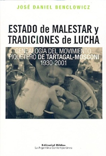 Estado De Malestar Y Tradiciones De Lucha(genealogia Del Mov