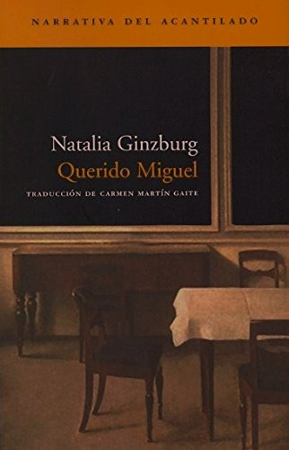 Querido Miguel: 56 -narrativa Del Acantilado-