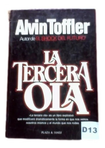 La Tercera Ola Alvin Toffler Ubicacion D13 C11 D9 Y C16