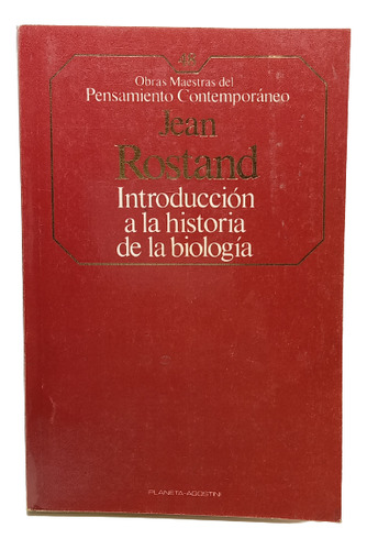 Introducción A La Historia D La Biología - Jean Rostand 1985