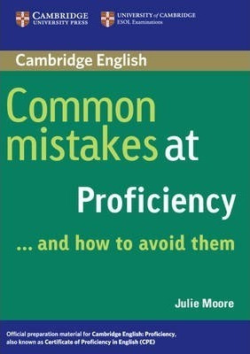 Common Mistakes At Proficiency...and How To Avoid Them - Jul