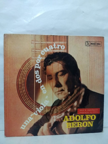 Adolfo Beron  Una   Viola   En Dos Por Cuatro - Vinilo