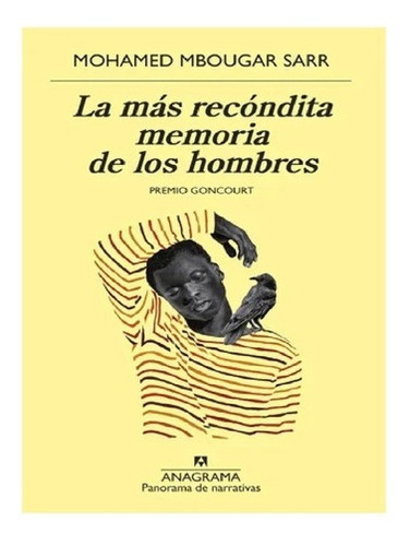 La Más Recóndita Memoria De Los Hombres - Mbougar Sarr*-