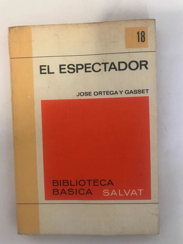 El Espectador No.18 Jose Ortega Y Gasset Ed Salvat Colección (Usado)