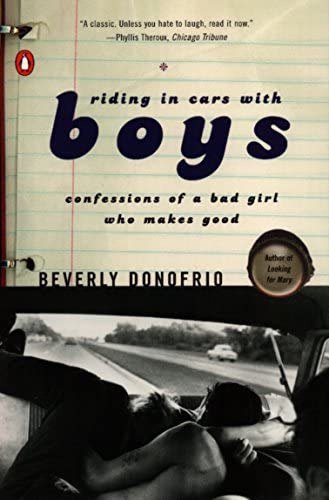 Riding In Cars With Boys: Confessions Of A Bad Girl Who Makes Good, De Donofrio, Beverly. Editorial Penguin Books, Tapa Blanda En Inglés