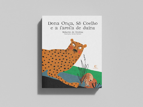 Dona Onça, Sô Coelho E A Farofa De Duins, De Roberto De Freitas., Vol. 1. Editorial Compor, Capa Mole, Edição 1 Em Português, 2024