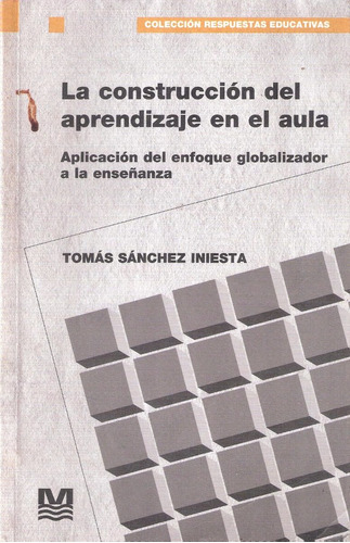 La Construcción Del Aprendizaje En El Aula _ Sánchez Iniesta