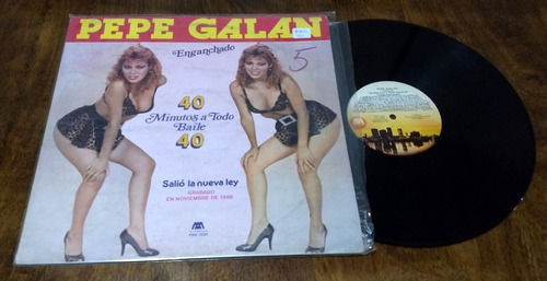 Pepe Galan 40 Minutos A Todo Baile Disco Lp Vinilo