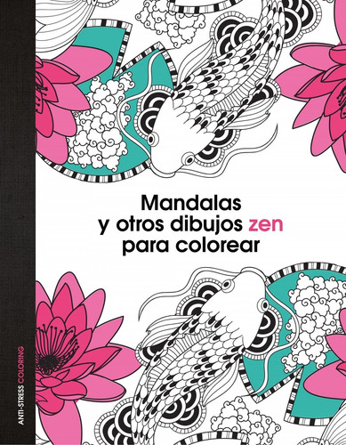 Libro - Mandalas Y Otros Dibujos Zen Para Colorear 