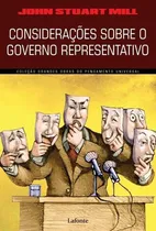Comprar Considerações Sobre O Governo Representativo, De Mill, John Stuart. Editora Lafonte, Capa Mole, Edição 1 Em Português, 2021