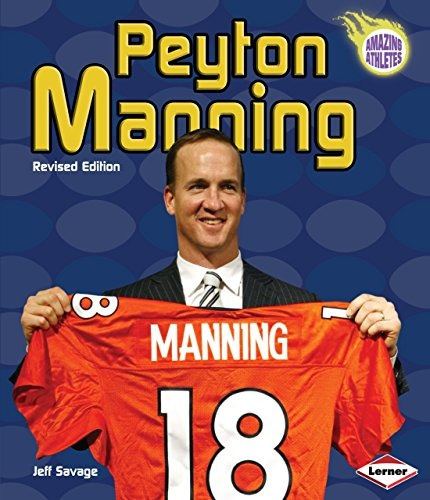 Peyton Manning (amazing Athletes)