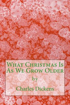 Libro What Christmas Is As We Grow Older (richard Foster ...