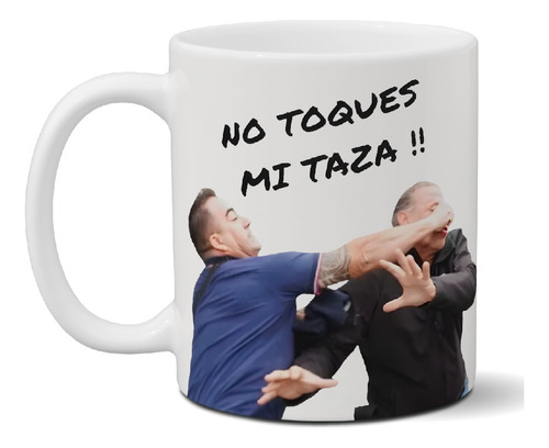 Taza De Cerámica - Meme No Toque Mi Taza Trompada Berni