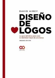 Diseno De Logos. La Guia Definitiva Para Crear La Identi...