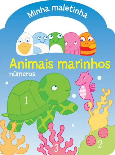 Animais marinhos : Minha maletinha, de Yoyo Books. Editora Brasil Franchising Participações Ltda em português, 2015