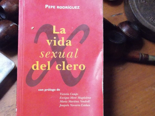 La Vida Sexual Del Clero / José Rodriguez