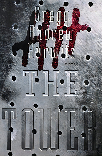 The Tower, De Hurwitz, Gregg Andrew. Editorial Simon & Schuster, Tapa Blanda En Inglés