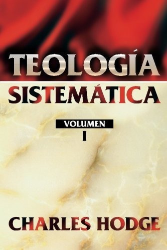 Teología Sistemática, Vol. 1 - F