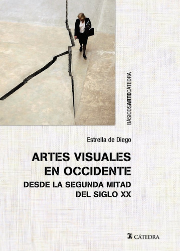 Artes Visuales En Occidente Desde La Seg... (libro Original)