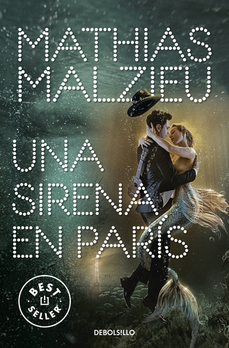 Una Sirena En Paris - Malzieu, Mathias