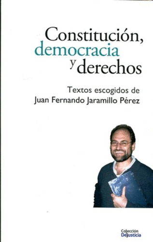 Libro Constitucion, Democracia Y Derechos