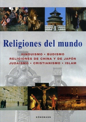RELIGIONES DEL MUNDO              [KONEMANN], de MARKUS HATTSTEIN. Editorial Konemann en español