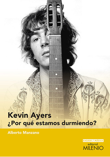 Kevin Ayers Por Que Estamos Durmiendo? - Manzano, Alberto