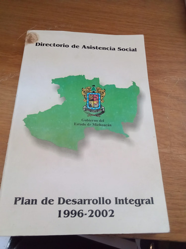 Plan De Desarrollo Integral 1996-2002 / Directorio