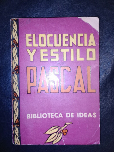 Libro Elocuencia Y Estilo Blas Pascal