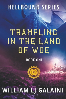 Libro Trampling In The Land Of Woe - Galaini, William Lj