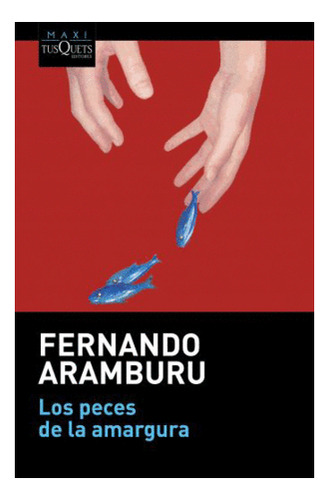 Libro Peces De La Amargura, Los Original