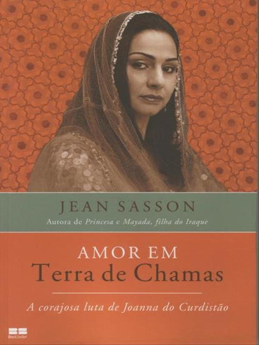 Amor Em Terra De Chamas, De Sasson, Jean P.. Editora Bestseller, Capa Mole Em Português