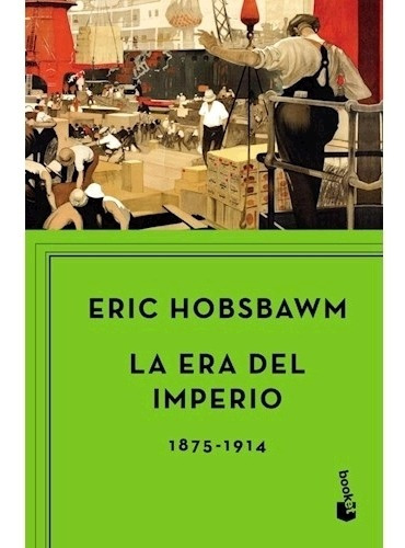 Era Del Imperio 1875-1914 - Hobsbawm Eric