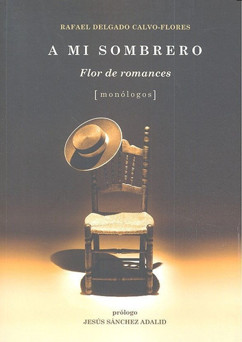 A Mi Sombrero: Flor De Romances, De Delgado Calvo-flores, Rafael. Editorial Comares, Tapa Blanda En Español