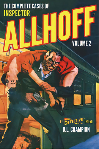The Complete Cases Of Inspector Allhoff, Volume 2, De Champion, D. L.. Editorial Altus Pr, Tapa Blanda En Inglés