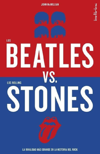 Libro - Los Beatles Vs. Los Rolling Stones - John Mcmillan