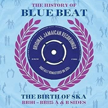 History Of Blue Beat Bb101 Bb125 A&b Sides/var History Of Bl