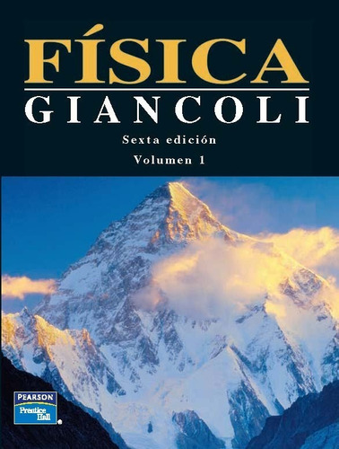 Física Principios Con Aplicaciones 6° Ed. Volumen 1 Giancoli