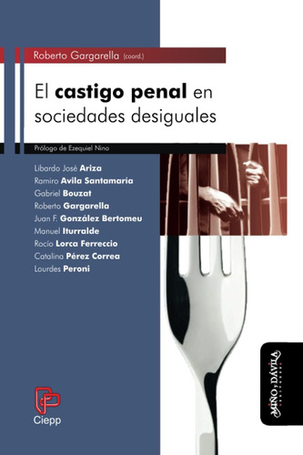 Libro: Castigo Penal En Sociedades Desigual (spanish Edition
