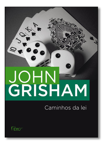 Caminhos Da Lei, De John Grisham. Editora Rocco, Capa Mole Em Português