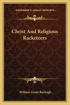 Libro Christ And Religious Racketeers - Burleigh, William...