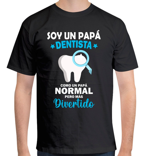 Playera Día Del Padre - Profesiones - Dentista