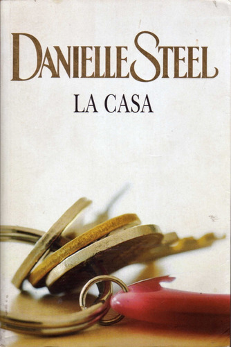 La Casa. Danielle Steel